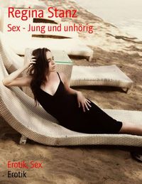 Produktbild: Sex - Jung und unh&ouml;rig