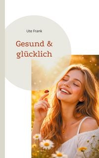 Produktbild: Gesund & gl&uuml;cklich