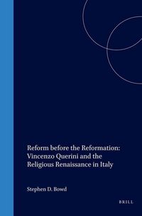 Produktbild: Reform Before the Reformation: Vincenzo Querini and the Religious Renaissance in Italy