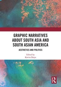 Produktbild: Graphic Narratives about South Asia and South Asian America