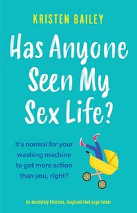 Produktbild: Has Anyone Seen My Sex Life?