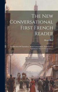 Produktbild: The New Conversational First French Reader