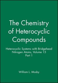 Produktbild: Heterocyclic Systems with Bridgehead Nitrogen Atoms, Volume 15, Part 1