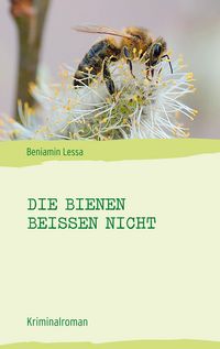 Produktbild: Die Bienen bei&szlig;en nicht