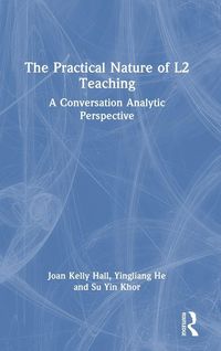 Produktbild: The Practical Nature of L2 Teaching
