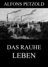 Produktbild: Das rauhe Leben