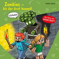 Bild vom Artikel Minecraft 1: Zombies, bis der Arzt kommt! vom Autor Heiko Wolz