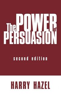 Produktbild: The Power of Persuasion, Second Edition