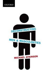 Produktbild: Deconstructing Men & Masculinities