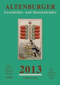 Produktbild: Altenburger Geschichts- und Hauskalender / Altenburger Geschichts- und Hauskalender 2013