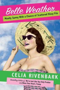 Produktbild: Belle Weather: Mostly Sunny with a Chance of Scattered Hissy Fits