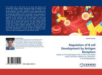Produktbild: Regulation of B cell Development by Antigen Receptors