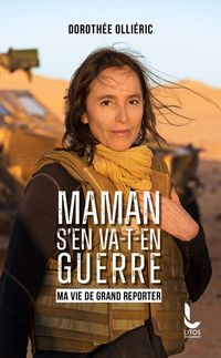 Produktbild: Maman s'en va-t-en guerre : ma vie de grand reporter