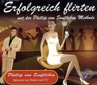 Bild vom Artikel Erfolgreich flirten mit der Phillip von Senftleben Methode vom Autor Phillip Senftleben
