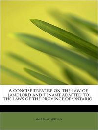 Produktbild: Sinclair, J: Concise treatise on the law of landlord and ten