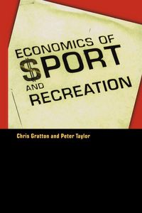 Produktbild: The Economics of Sport and Recreation