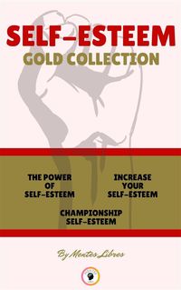 Produktbild: The power of self-esteem - championship self-esteem - increase your self-esteem (3 books)