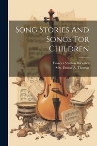 Produktbild: Song Stories And Songs For Children