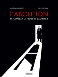Produktbild: L'abolition : le combat de Robert Badinter