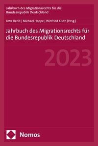Produktbild: Jahrbuch des Migrationsrechts f&uuml;r die Bundesrepublik Deutschland 2023
