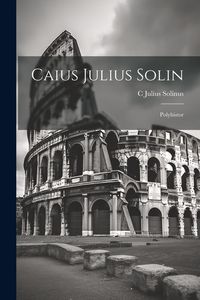 Produktbild: Caius Julius Solin: Polyhistor
