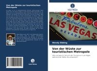 Produktbild: Von der W&uuml;ste zur touristischen Metropole