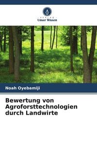 Produktbild: Bewertung von Agroforsttechnologien durch Landwirte