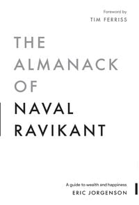 Bild vom Artikel The Almanack of Naval Ravikant vom Autor Eric Jorgenson