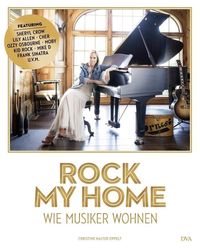 Bild vom Artikel Rock my home: Wie Musiker wohnen vom Autor Christine Halter-Oppelt
