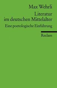 Bild vom Artikel Literatur im deutschen Mittelalter vom Autor Max Wehrli