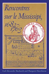 Produktbild: Rencontres Sur Le Mississipi, 1682-1763