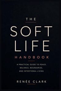 Produktbild: The Soft Life Handbook