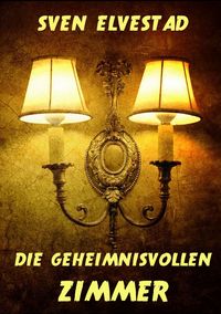 Produktbild: Die geheimnisvollen Zimmer