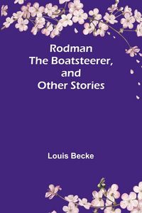 Produktbild: Rodman the Boatsteerer, and Other Stories