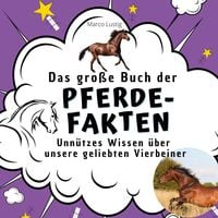 Produktbild: Das gro&szlig;e Buch der Pferde-Fakten
