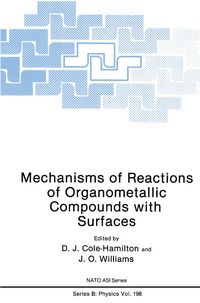 Produktbild: Mechanisms of Reactions of Organometallic Compounds with Surfaces