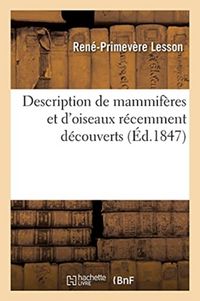 Produktbild: Description de Mammif&egrave;res Et d'Oiseaux R&eacute;cemment D&eacute;couverts