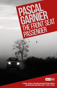 Produktbild: Garnier, P: Front Seat Passenger: Shocking, hilarious and po