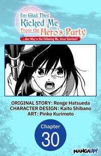 Produktbild: I'm Glad They Kicked Me From The Hero's Party... But Why're you following me, Great Saintess? #030