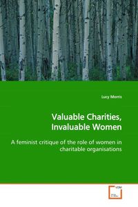 Produktbild: Morris, L: Valuable Charities, Invaluable Women