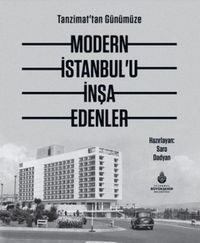 Produktbild: Tanzimattan G&uuml;n&uuml;m&uuml;ze Modern Istanbulu Insa Edenler Ciltli