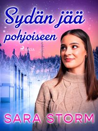 Produktbild: Syd&auml;n j&auml;&auml; pohjoiseen