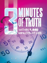 Produktbild: 3 Minutes of Truth Within 1,440 Minutes of Lies