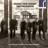 Bild vom Artikel Music for Windy Instruments vom Autor The English Cornett & Sackbut Ensemble
