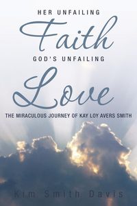Produktbild: Her Unfailing Faith...God's Unfailing Love