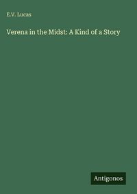 Produktbild: Verena in the Midst: A Kind of a Story