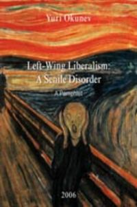 Produktbild: Left-Wing Liberalism: A Senile Disorder