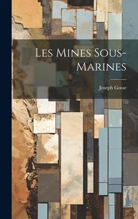 Produktbild: Les Mines Sous-Marines