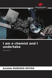 Produktbild: I am a chemist and I undertake