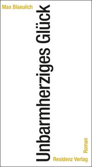 Produktbild: Unbarmherziges Gl&uuml;ck